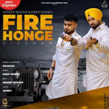 download Fire-Honge-Dilshan Indeep Bakshi mp3